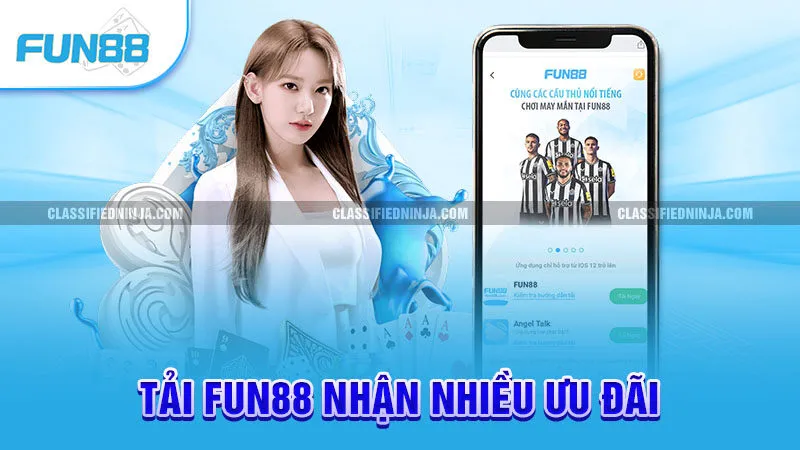 Tải Fun88 - Bí Quyết Chơi Game Mượt Mà, Không Lo Bị Chặn 2 Tải Fun88 nhận nhiều ưu đãi