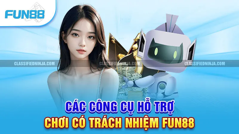 Chơi Có Trách Nhiệm Fun88 3 Các công cụ hỗ trợ chơi có trách nhiệm Fun88