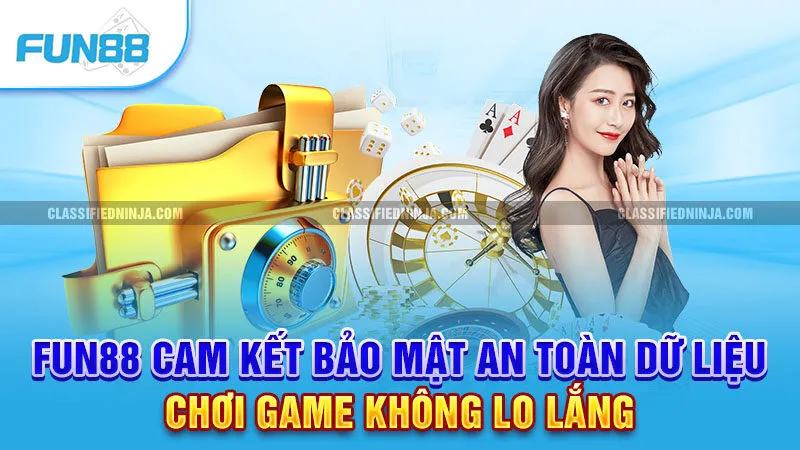 Chính Sách Bảo Mật Fun88 1 Fun88 cam kết bảo mật an toàn dữ liệu, chơi game không lo lắng