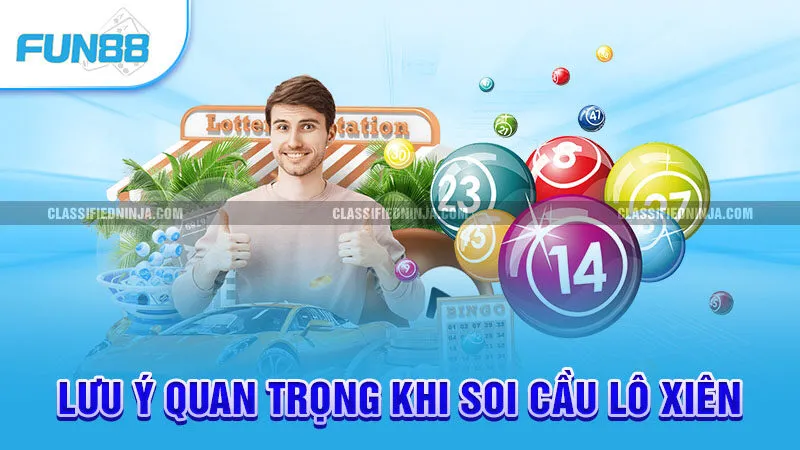 Soi Cầu Lô Xiên - Bí Kíp Dự Đoán Số Đẹp Từ Chuyên Gia 3 Lưu ý quan trọng khi soi cầu lô xiên